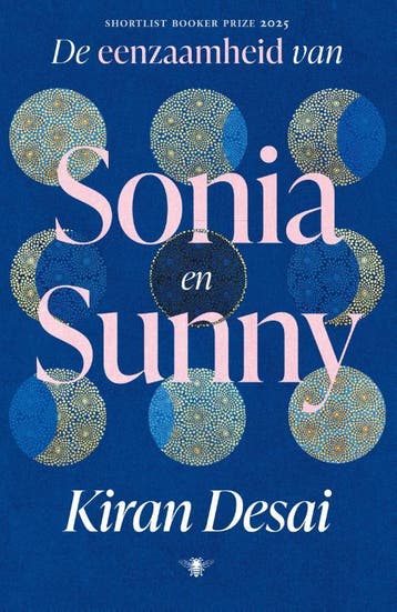 De eenzaamheid van Sonia en Sunny 9789403136547 Kiran Desai, Verzenden, Gelezen, Kiran Desai