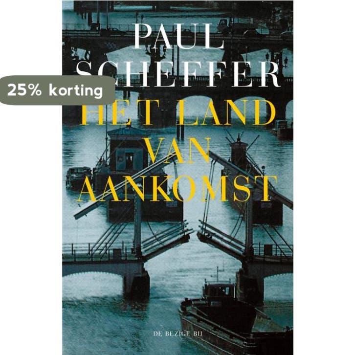 Het land van aankomst 9789023470700 Paul Scheffer, Livres, Politique & Société, Envoi