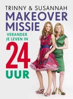 Make-over missie 9789400501829 Trinny & Susannah, Verzenden, Trinny & Susannah