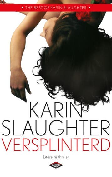 Versplinterd / Will Trent / 2 9789023488231 Karin Slaughter, Verzenden, Gelezen, Karin Slaughter
