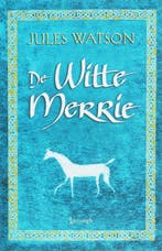 De witte merrie / Dalriada-trilogie / 1 9789024561490, Verzenden, J. Watson