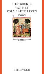 Het boekje van het volmaakte leven 9789061317807, Verzenden, Zo goed als nieuw