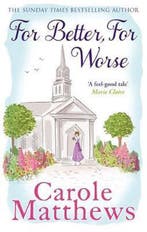 For Better, For Worse 9780751551464 Carole Matthews, Verzenden, Carole Matthews