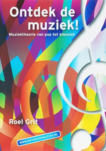 Ontdek de muziek! 9789047500322 Roel Grit, Boeken, Verzenden, Zo goed als nieuw, Roel Grit