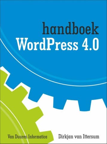 WordPress 4.0 / Handboek 9789059407800 Dirkjan van Ittersum, Verzenden, Gelezen, Dirkjan van Ittersum