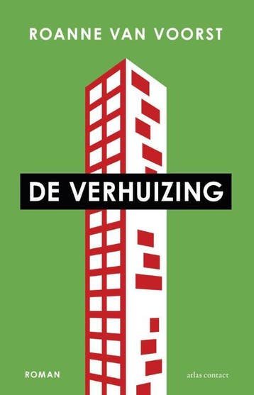 De verhuizing 9789025444631 Roanne van Voorst, Verzenden, Zo goed als nieuw, Roanne van Voorst