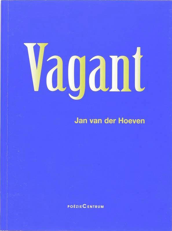 Vagant 9789056550738 J. van der Hoeven, Boeken, Gedichten en Poëzie, Zo goed als nieuw, Verzenden
