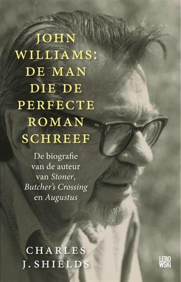 John Williams: De Man Die De Perfecte Roman Schreef | Nieuw, Boeken, Verzenden, Nieuw, Charles J. Shields