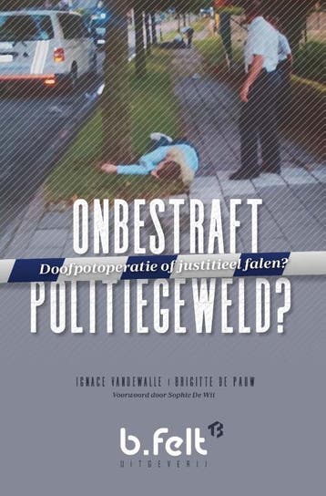 Onbestraft politiegeweld? 9789464663808 Ignace Vandewalle, Verzenden, Zo goed als nieuw, Ignace Vandewalle