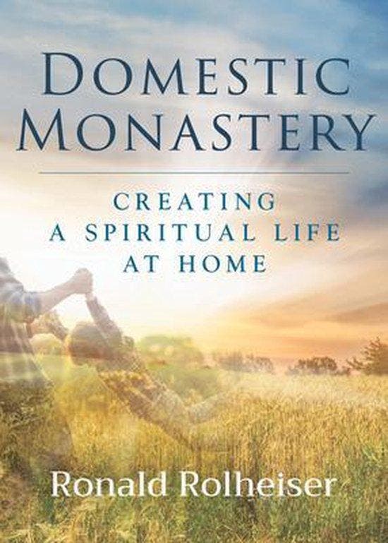 Domestic Monastery 9781640606708 Ronald Rolheiser, Livres, Langue | Anglais, Envoi