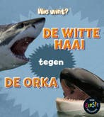 De witte haai tegen de orka / Wie wint? 9789463413916, Verzenden, Zo goed als nieuw, Isabel Thomas