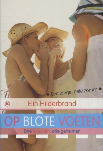 Op blote voeten / Chicklit II 9789044328400 Elin Hilderbrand, Verzenden, Gelezen, Elin Hilderbrand