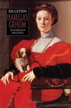Isabellas Geheim 9789086060221 Ria Geysen, Verzenden, Zo goed als nieuw, Ria Geysen