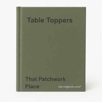Table Toppers 9781604685718 That Patchwork Place, Verzenden, Zo goed als nieuw, That Patchwork Place
