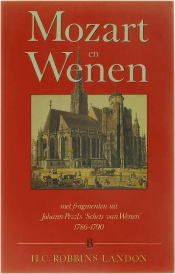 Mozart en Wenen 9789024648610 H.C.R. Landon, Verzenden, Gelezen, H.C.R. Landon