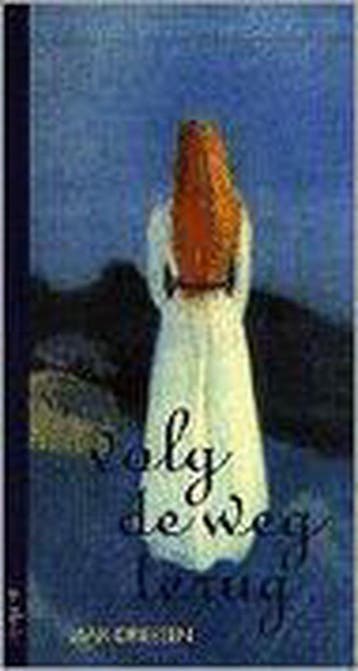 Volg de weg terug / Adolescentenreeks 9789031712038, Boeken, Verzenden, Zo goed als nieuw, Jaak Dreesen