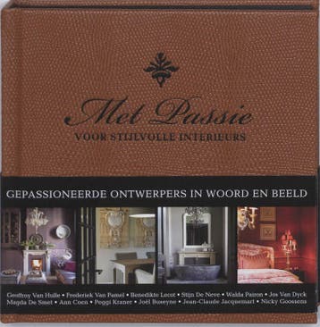 Met passie voor stijlvolle interieurs 9789081073264 R. Maes, Verzenden, R. Maes