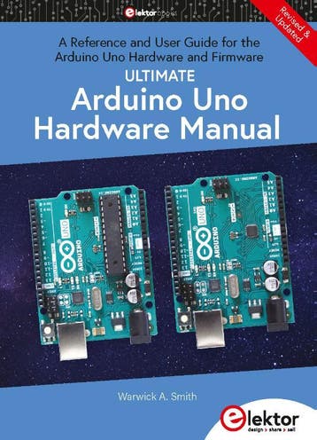 Ultimate Arduino Uno Hardware Manual | Warwick Smith | Nieuw, Verzenden, Warwick Smith
