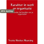 Karakter in werk en organisatie 9781326414672, Boeken, Verzenden, Zo goed als nieuw, Yvette Hooites Meursing