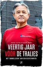 Veertig jaar vóór de tralies / Vechtsportreeks 9789089759641, Verzenden, Gerlof Leistra