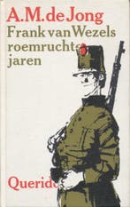 Frank van wezels roemruchte jaren 9789021410715, Verzenden, Gelezen, Alwine de Jong