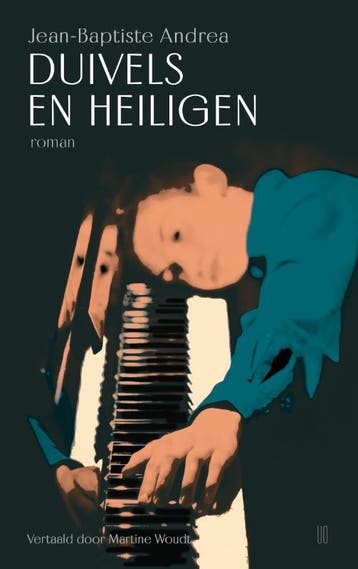 Duivels en heiligen 9789493290853 Jean-Baptiste Andrea, Verzenden, Gelezen, Jean-Baptiste Andrea