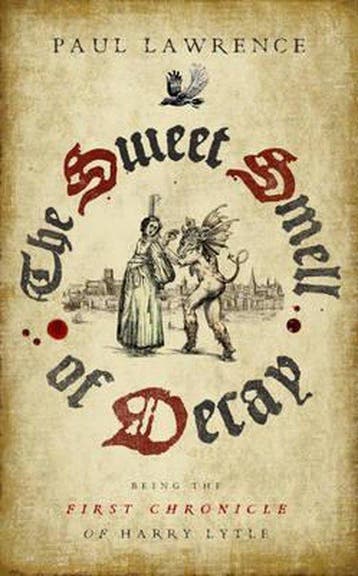 The Sweet Smell of Decay 9781905636426 Paul Lawrence, Verzenden, Gelezen, Paul Lawrence