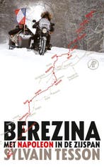 Berezina 9789029504805 Sylvain Tesson, Verzenden, Sylvain Tesson
