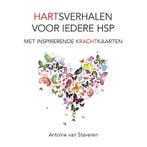 Hartsverhalen voor iedere HSP 9789089547002, Boeken, Verzenden, Gelezen, Antoine van Staveren