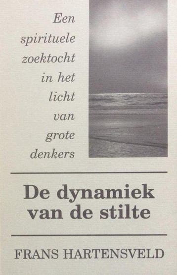 De dynamiek van de stilte 9789030408079 Frans Hartensveld, Verzenden, Gelezen, Frans Hartensveld