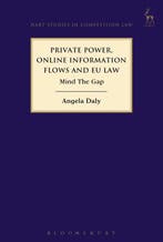 Private Power, Online Information Flows and EU Law, Boeken, Verzenden, Zo goed als nieuw, Angela Daly