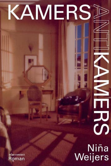 Kamers antikamers 9789025445614 Niña Weijers, Verzenden, Niña Weijers