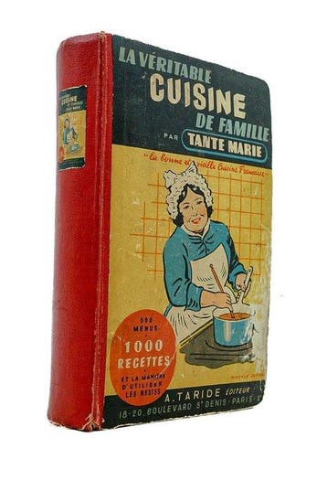 Tante Marie - La véritable cuisine de famille, comprenant