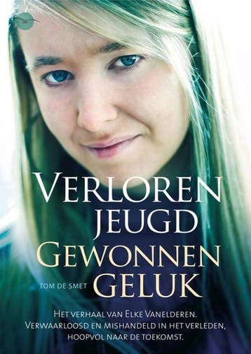 Verloren jeugd, gewonnen geluk 9789057204050 Tom De Smet, Verzenden, Tom De Smet