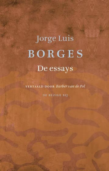 De Essays | Jorge Luis Borges | Nieuw, Boeken, Verzenden, Nieuw, Jorge Luis Borges