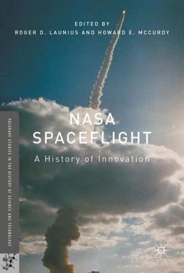 NASA Spaceflight 9783319601120 Roger D. Launius, Verzenden, Roger D. Launius