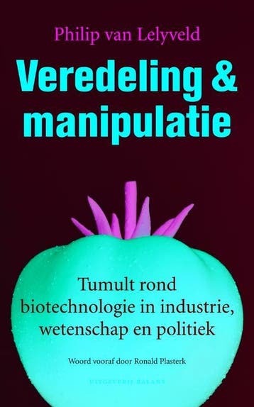 Veredeling en manipulatie 9789460030130 Ph. van Lelyveld, Verzenden, Ph. van Lelyveld