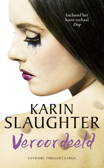 Veroordeeld 9789023495291 Karin Slaughter, Verzenden, Karin Slaughter