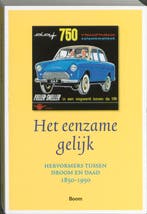 Het eenzame gelijk 9789085069331, Verzenden, Gelezen