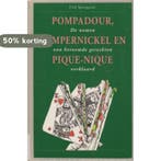 Pompadour, Pompernickel en Pique-nique 9789062917754, Verzenden, Spaargaren