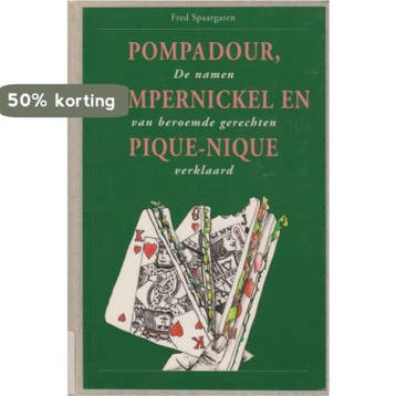 Pompadour, Pompernickel en Pique-nique 9789062917754, Verzenden, Spaargaren