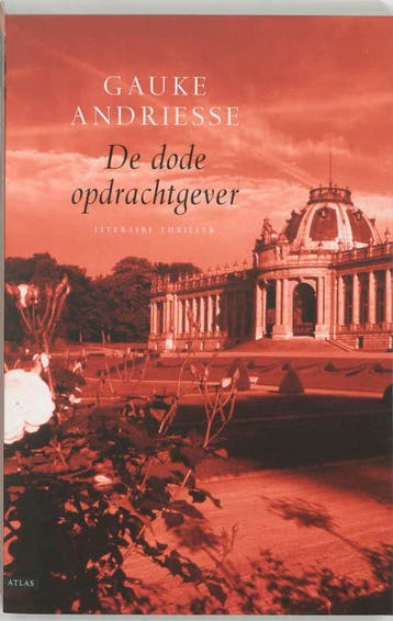 De dode opdrachtgever 9789045014142 Gauke Andriesse, Verzenden, Gelezen, Gauke Andriesse