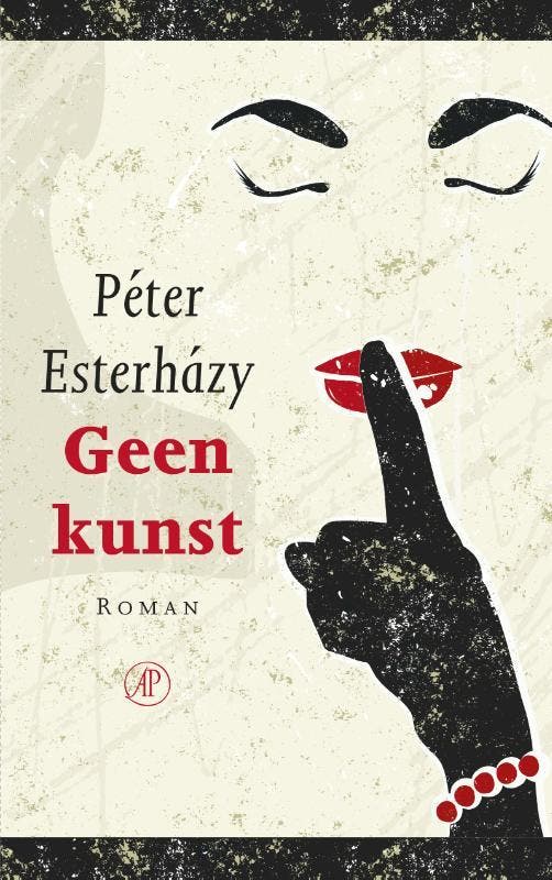 Geen kunst 9789029510820 Péter Esterházy, Livres, Romans, Envoi