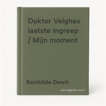 Dokter Velghes laatste ingreep / Mijn moment 9789492328021, Verzenden, Gelezen, Reinhilde Dewit