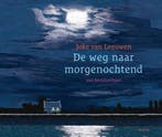 De weg naar morgenochtend 9789045130064 Joke van Leeuwen, Boeken, Verzenden, Zo goed als nieuw, Joke van Leeuwen