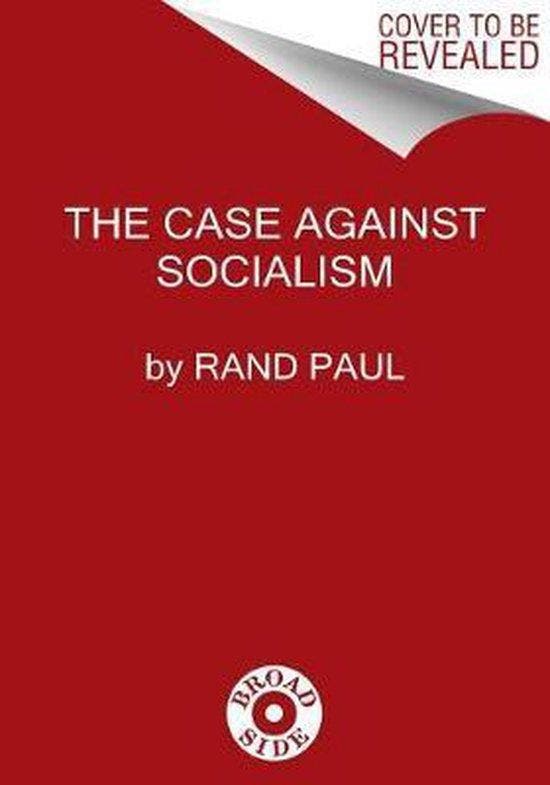 The Case Against Socialism 9780062954862 Rand Paul, Boeken, Taal | Engels, Zo goed als nieuw, Verzenden