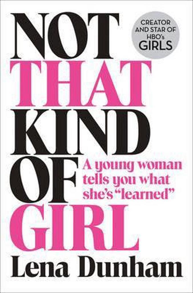 Not That Kind Of Girl 9780008101268 Lena Dunham, Boeken, Taal | Engels, Zo goed als nieuw, Verzenden