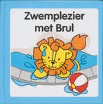 Zwemplezier met Brul / 7 / Brul / 7 9789073011410, Verzenden, Gelezen