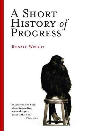 A Short History of Progress 9780786715473 Ronald Wright, Verzenden, Ronald Wright