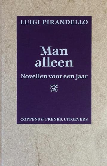 Man alleen 9789071127588 Luigi Pirandello, Verzenden, Luigi Pirandello